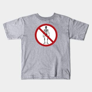 No Skeletons Allowed Kids T-Shirt